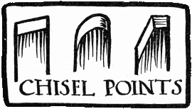 CHISEL POINTS.