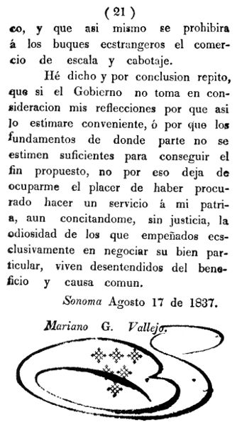 Conclusion of General Vallejo's message to the
Governor of Alta California, which was printed on a
press that had been shipped from Boston via Hawaii.