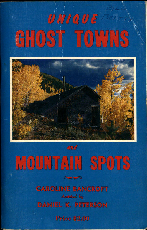 Unique Ghost Towns and Mountain Spots